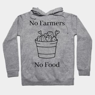 No Farmers No Food. Essential Farmers. No Future without Farmers. Support Farmers. Hoodie